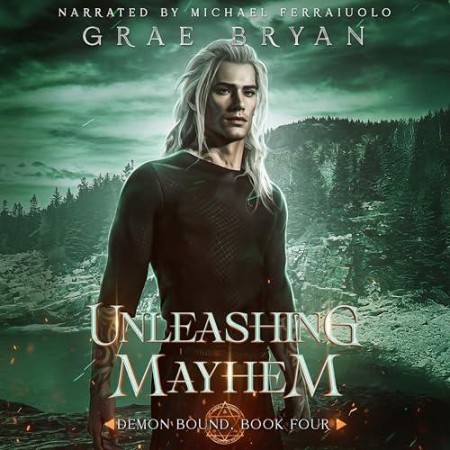 Unleashing Mayhem - Grae Bryan