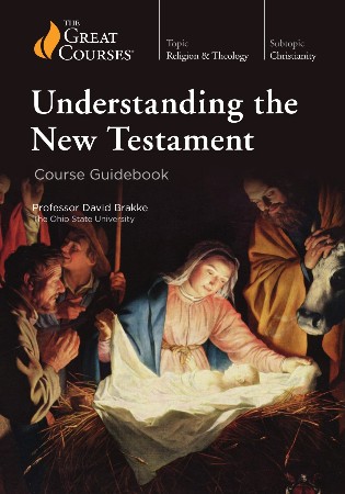 Cover: Understanding the New Testament - David Brakke, Lecturer