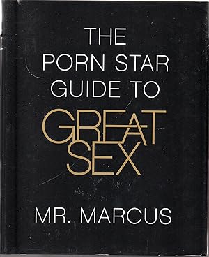 Cover: The Porn Star Guide to Great Sex - Mr. Marcus