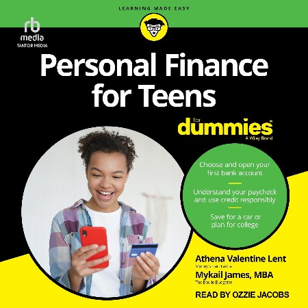 Personal Finance for Teens for Dummies - Valentine Lent, Athena; James, Mykail