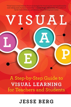 Cover: Visual Leap : A Step-By-Step Guide to Visual Learning for Teachers and Students - Berg, Jesse