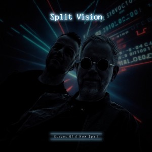 Split Vision - Echoes Of A New Spell (2025)