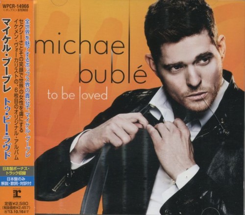 Michael Buble - To Be Loved (2013, Japan) Lossless 