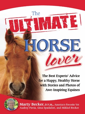 Cover: The Ultimate Horse Lover - Marty Becker, D.V.M.
