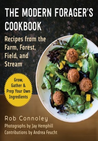 Cover: Feast & Forage Cookbook - Rob Connoley