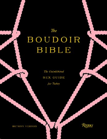 Cover: Boudoir Bible The Uninhibited Sex Guide for Today - Vernon, Betony