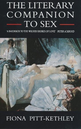 Cover: The Literary Companion to Sex - Pitt-Kethley, Fiona