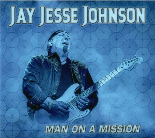 Jay Jesse Johnson - Man On A Mission (2021) Lossless