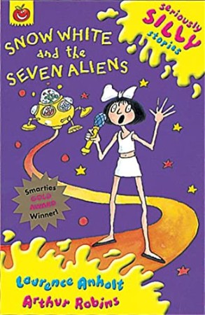 Snow White and the Seven Aliens - Laurence Anholt