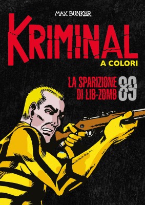Kriminal 089 - La sparizione di Lib-Zomb (RCS 2022-04)