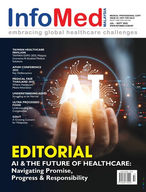 InfoMed Malaysia - Issue 54, July/September 2025