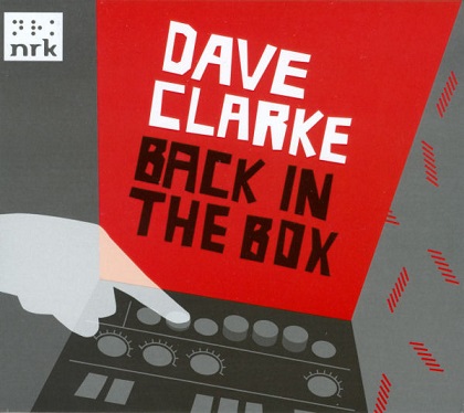 VA - Dave Clarke: Back In The Box[FLAC]