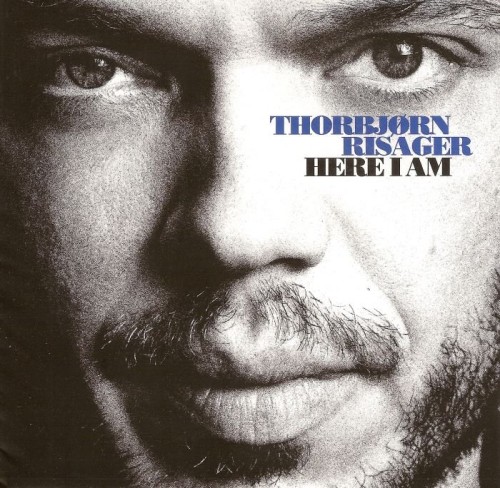 Thorbjorn Risager - Here I Am (2007) Lossless