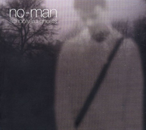 No-Man - Schoolyard Ghosts (2008) Lossless