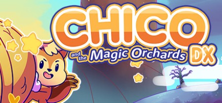 Chico and the Magic Orchards DX Update v3.0.1