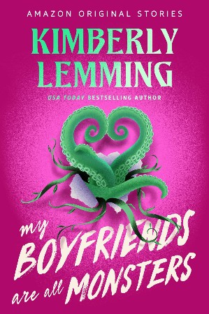 Cover: My Boyfriends Are All Monsters - Kimberly Lemming