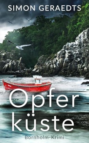Cover: Simon Geraedts - Opferk&uuml;ste: Bornholm-Krimi
