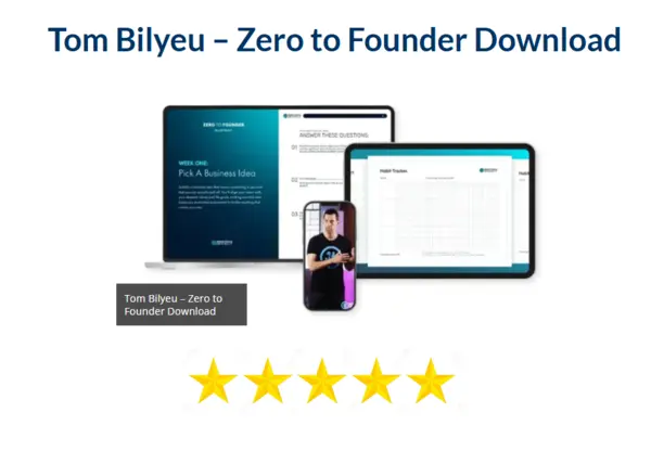 Tom Bilyeu – Zero to Founder Download