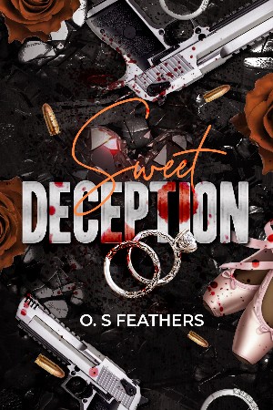 Sweet Deception: An Arranged Marriage Mafia Romance - O.S Feathers