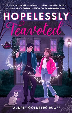 Hopelessly Teavoted: A Novel - Ruoff, Audrey Goldberg