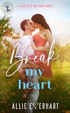 Break My Heart - Allie Everhart