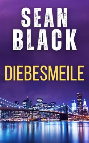 Cover: Sean Black - Diebesmeile