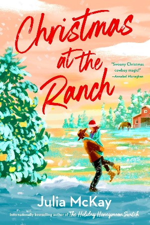 Christmas at the Ranch - Julia McKay