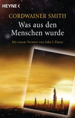 Smith, Cordwainer - Was aus den Menschen wurde