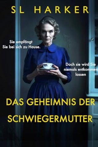 Sl Harker - Das Geheimnis der Schwiegermutter