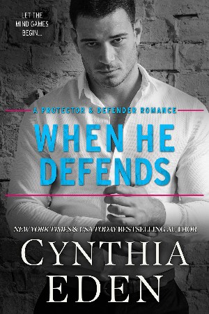 When He Defends - Cynthia Eden