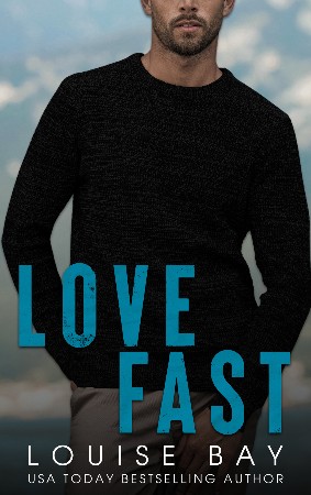 Love Fast - Bay, Louise