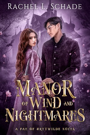 Manor of Wind and Nightmares - Schade, Rachel L