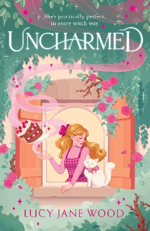 Uncharmed - Wood, Lucy Jane