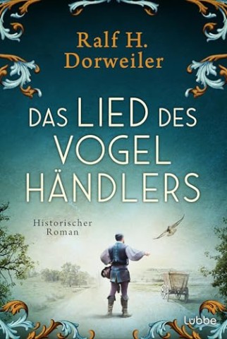 Cover: Ralf H. Dorweiler - Das Lied des Vogelh&auml;ndlers