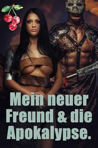 Cover: Olivia T. Turner - Mein neuer Freund & die Apokalypse