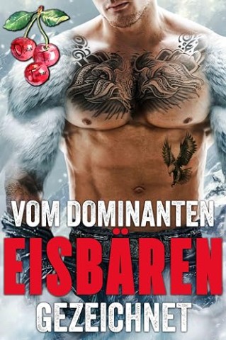 Cover: Olivia T. Turner - Vom dominanten Eisb&auml;ren gezeichnet
