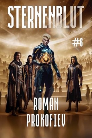 Prokofiev, Roman - Sternenblut 6