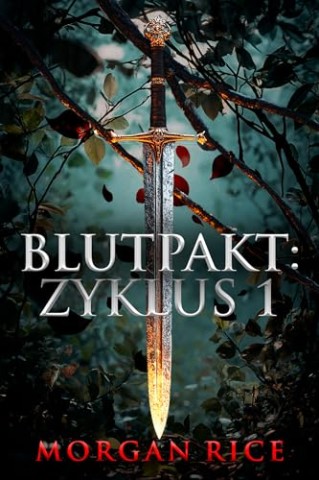 Cover: Rice, Morgan - Blutpakt: Zyklus 1