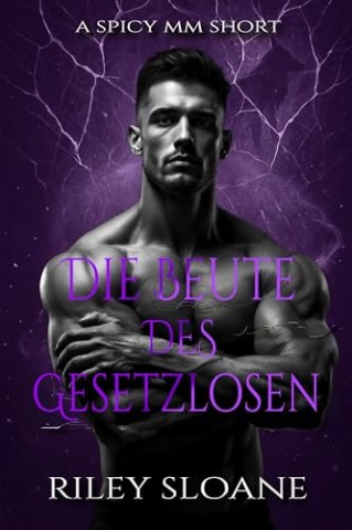 Riley Sloane - Die Beute des Gesetzlosen