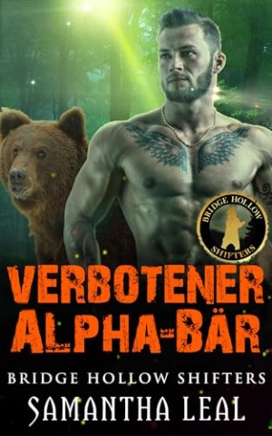 Samantha Leal - Verbotener Alpha-B&auml;r: Ein Paranormaler Roman