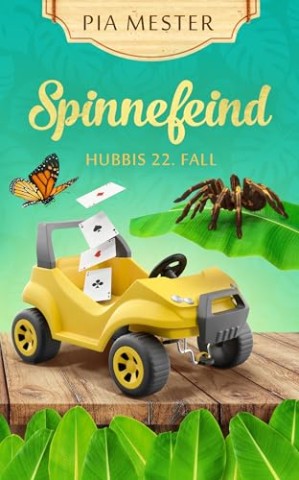 Cover: Pia Mester - Hubbi ermittelt 22 - Spinnefeind