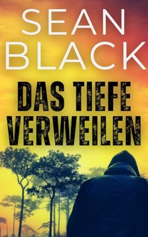 Cover: Sean Black - Das Tiefe Verweilen (Die-Ryan-Lock-Roman 10)