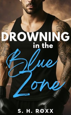 Cover: S. H. Roxx - Drowning In The Blue Zone