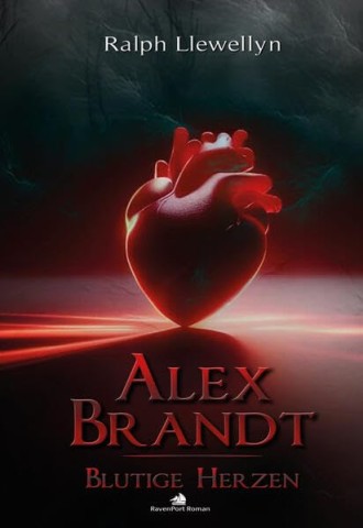 Cover: Ralph Llewellyn - Alex Brandt: Blutige Herzen