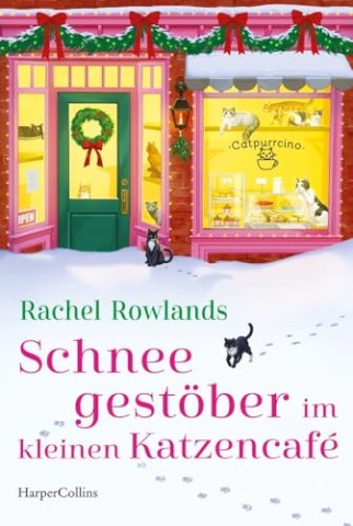 Cover: Rachel Rowlands - Schneegest&ouml;ber im kleinen Katzencaf&eacute;