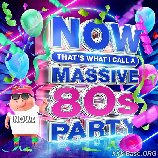 Now That's What I Call A Massive 80s Party (4CD)
