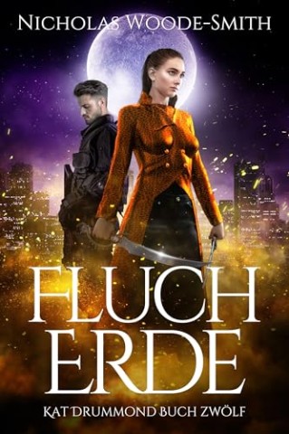 Nicholas Woode-Smith - Flucherde: Eine actiongeladene Urban Fantasy