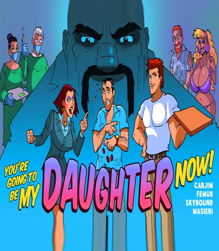 You’re Going to Be My Daughter Now Porn Comics