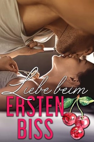 Olivia T. Turner - Liebe beim ersten Biss (Die Liebe kommt zuerst 3)