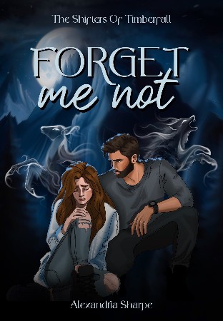Forget Me Not - Sharpe, Alexandria